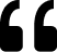 Quotation mark symbol, left-aligned, black on white background for testimonial or review section